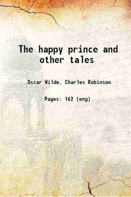 The happy prince and other tales 1920 [Hardcover](Hardcover, Wilde, Oscar, -,Robinson, Charles, ill)