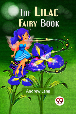 The Lilac Fairy Book(English, Paperback, Lang Andrew)