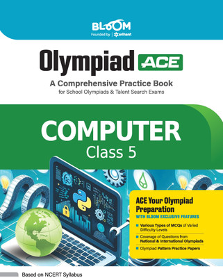 Arihant Bloom Olympiad Ace Computer Class 5 | A Comprehensive Practice Book for School Olympiads & Talent Search Exams | For Exam 2025(Paperback, Sanjib Pal)