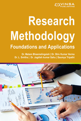 Research Methodology: Foundations and Applications(Hardcover, Dr. Matam Bheemalingaiah | Dr. Shiv Kumar Verma | Dr. L. Smitha)