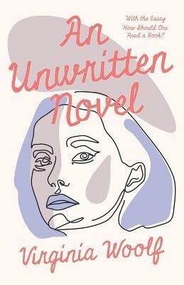 An Unwritten Novel(English, Paperback, Woolf Virginia)