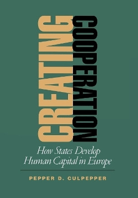 Creating Cooperation(English, Electronic book text, Culpepper Pepper D.)