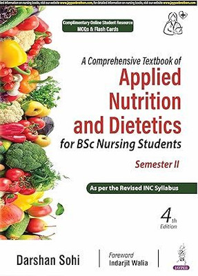 A Comprehensive Textbook of Applied Nutrition And Dietetics For Bsc Nursing Students Semester II(Paperback, DARSHAN SOHI)