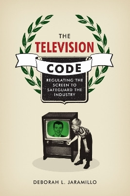 The Television Code(English, Paperback, Jaramillo Deborah L.)