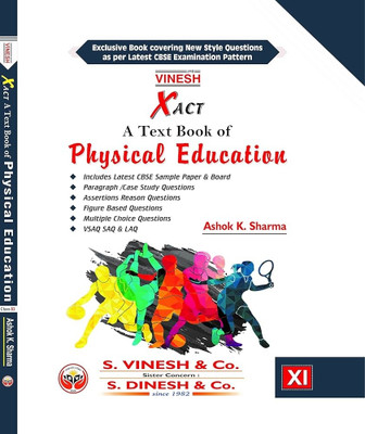 Xact Physical Education Class 11 | CBSE Guide Book 2025 by Ashok K. Sharma | Includes MCQs, Case Study, Sample Papers & More(Paperback, Ashok K. Sharma)