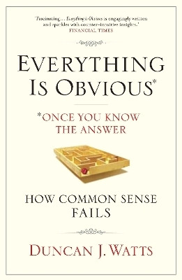 Everything is Obvious(English, Paperback, Watts Duncan J.)