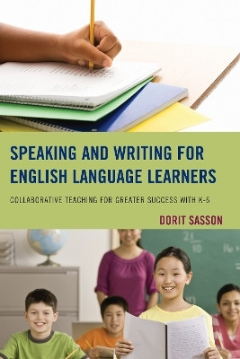 Speaking and Writing for English Language Learners(English, Hardcover, Sasson Dorit)
