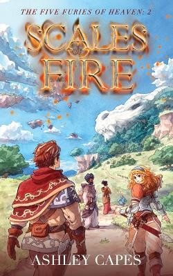 Scales of Fire(English, Paperback, Capes Ashley)