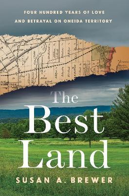 The Best Land(English, Hardcover, Brewer Susan A.)