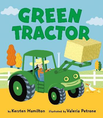 Green Tractor(English, Board book, Hamilton Kersten)