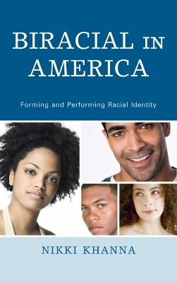 Biracial in America(English, Paperback, Khanna Nikki)