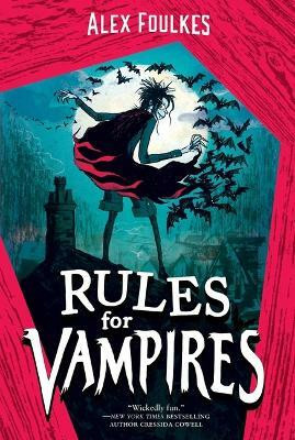 Rules for Vampires(English, Paperback, Foulkes Alex)