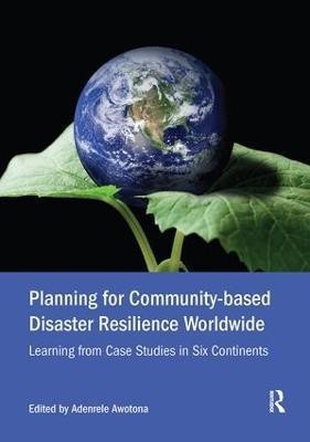 Planning for Community-based Disaster Resilience Worldwide(English, Paperback, unknown)