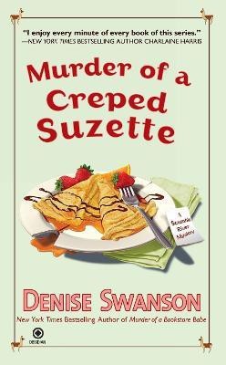 Murder of a Creped Suzette(English, Paperback, Swanson Denise)