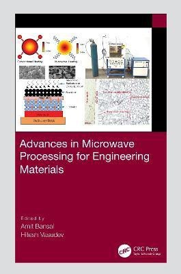 Advances in Microwave Processing for Engineering Materials(English, Hardcover, unknown)