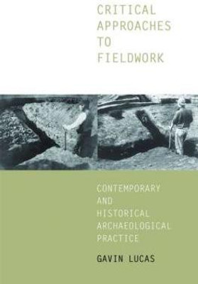 Critical Approaches to Fieldwork(English, Paperback, Lucas Gavin)