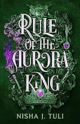 RULE OF THE AURORA KING(Paperback, TULI, NISHA J)