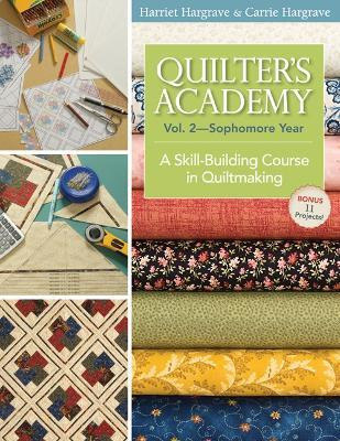 Quilters Academy Vol. 2 - Sophomore Year(English, Paperback, Hargrave Harriet)