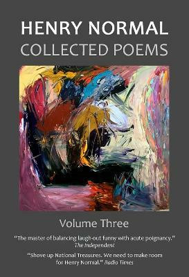 Collected Poems, Volume Three(English, Hardcover, Normal Henry)
