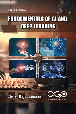 FUNDAMENTALS OF AI AND DEEP LEARNING(Paperback, Dr. S. Rajakumaran)