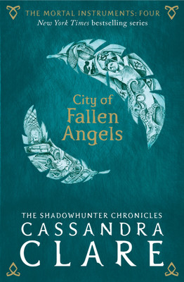 The Mortal Instruments 4: City of Fallen Angels(English, Paperback, Clare Cassandra)