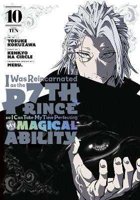 I Was Reincarnated as the 7th Prince so I Can Take My Time Perfecting My Magical Ability 10(English, Paperback, unknown)