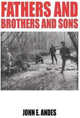 Fathers and Brothers and Sons(English, Paperback, Andes John E)
