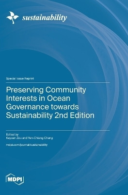 Preserving Community Interests in Ocean Governance towards Sustainability 2nd Edition(English, Hardcover, unknown)