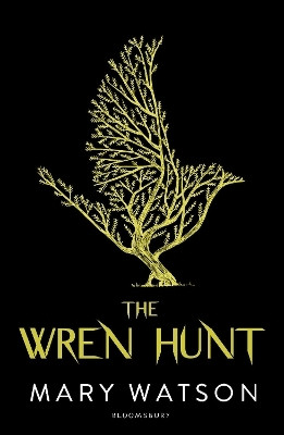 The Wren Hunt(English, Paperback, Watson Mary)