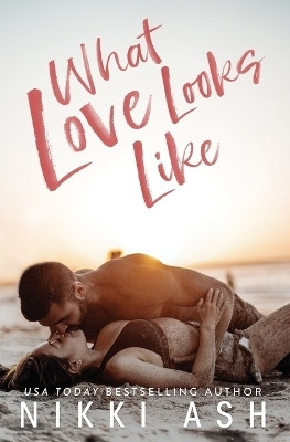 What Love Looks Like(English, Paperback, Ash Nikki)