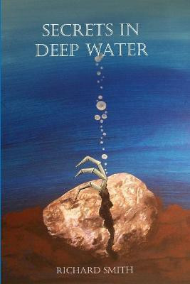 Secrets in Deep Water(English, Paperback, Smith Richard)