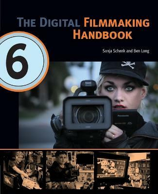 The Digital Filmmaking Handbook(English, Paperback, Schenk Sonja)