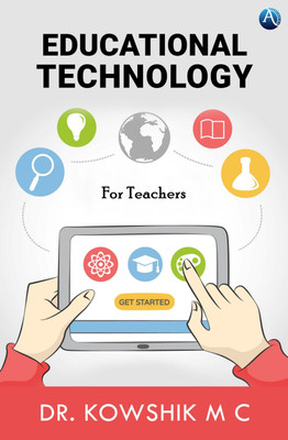Educational Technology(Paperback, Dr. Kowshik M C)
