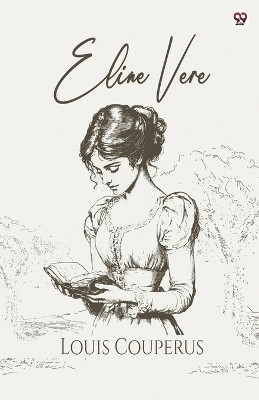 Eline Vere (Edition1)(English, Paperback, Couperus Louis)