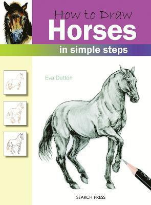 How to Draw: Horses(English, Paperback, Dutton Eva)