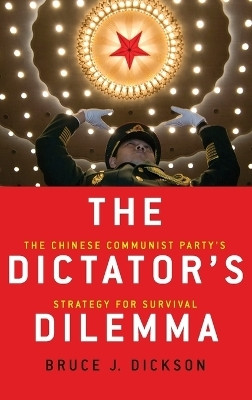 The Dictator's Dilemma(English, Hardcover, Dickson Bruce)