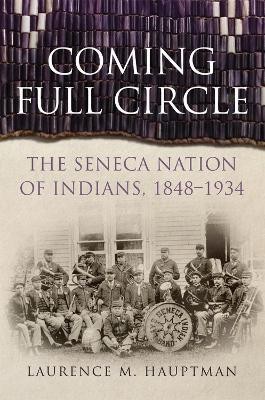 Coming Full Circle(English, Paperback, Hauptman Laurence M.)