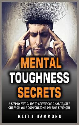 Mental Toughness Secrets(English, Hardcover, Hammond Keith)