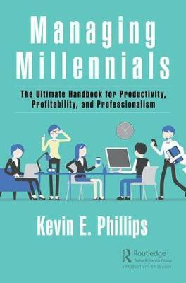 Managing Millennials(English, Hardcover, Phillips Kevin E.)