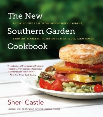 The New Southern Garden Cookbook(English, Paperback, Castle Sheri)