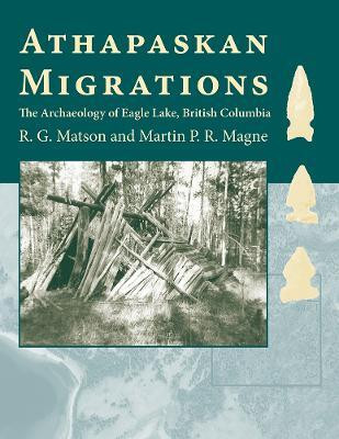 Athapaskan Migrations(English, Paperback, Matson R.G.)