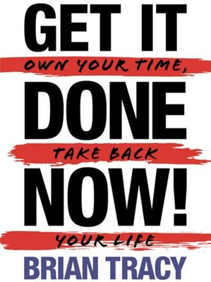 Get It Done Now! (Second Edition)(English, Paperback, Tracy Brian)