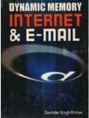 Dynamic Memory Internet & E-mail(English, Paperback, Minhas Devender Singh)