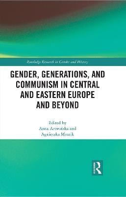 Gender, Generations, and Communism in Central and Eastern Europe and Beyond(English, Hardcover, unknown)