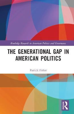 The Generational Gap in American Politics(English, Hardcover, Fisher Patrick)