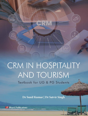 CRM in Hospitality and Tourism: Textbook for UG & PG Students(Paperback, Dr. Sunil Kumar, Dr. Satvir Singh)