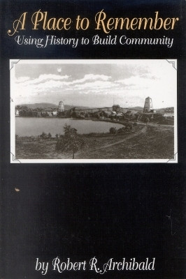 A Place to Remember(English, Paperback, Archibald Robert R.)