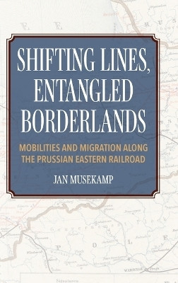 Shifting Lines, Entangled Borderlands(English, Hardcover, Musekamp Jan)