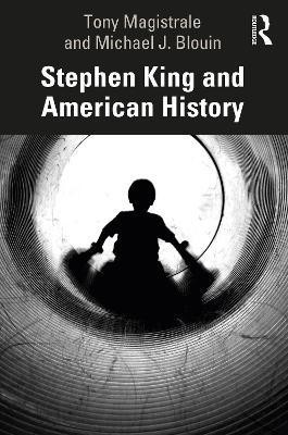 Stephen King and American History(English, Paperback, Magistrale Tony)