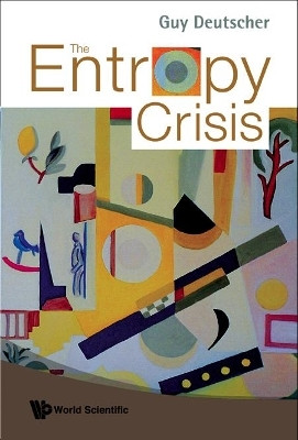 Entropy Crisis, The(English, Hardcover, Deutscher Guy)